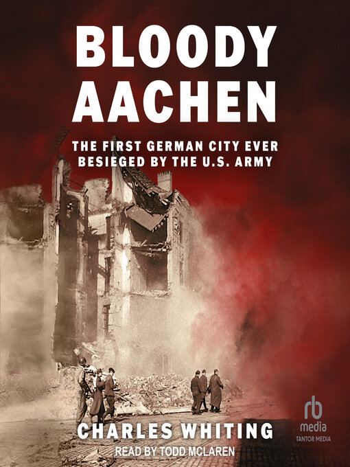Title details for Bloody Aachen by Charles Whiting - Wait list